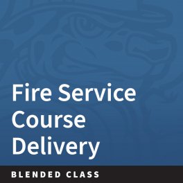 1740 Fire Service Course Delivery