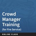 Crowd Manager Training - Fire Service ONLY